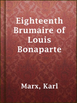 cover image of Eighteenth Brumaire of Louis Bonaparte